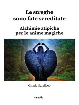 cover image of Le streghe sono fate screditate. Alchimie atipiche per le anime magiche